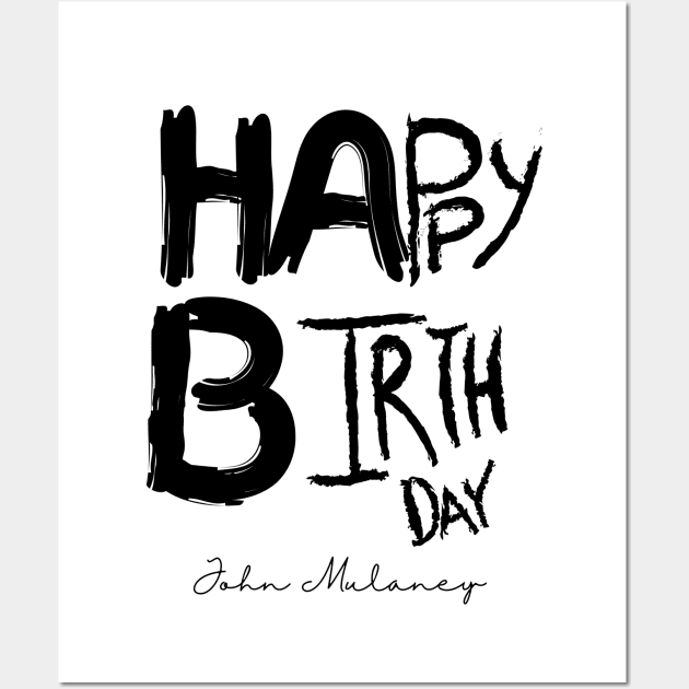 John Mulaney Happy Birthday (Black Logo) Wall Art by usernate